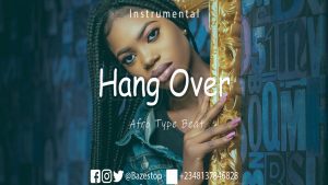 FREEBEAT: Hang Over - Top Naija Afro type Beat 2023 download