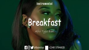 FREEBEAT: Breakfast - Burna Boy Type Afrobeat