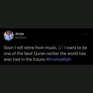 I Want To Be One Of The Best QUR'AN Reciter in The World, Soon I Will Retire From Hausa Music - ALI JITA Said. One Of The Best Hausa Singers in The World, Share his Ambition. Many People surprised, As He Tweeted That: