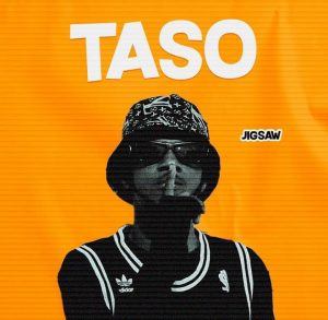 MUSIC: Jigsaw - Taso Mp3 Download