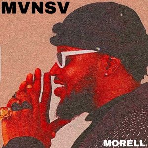 ALBUM: Morell - MVNSV (Mansa) Full Album + Zip File 