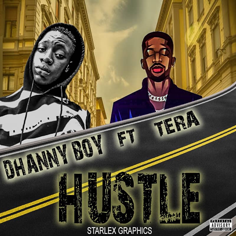 MUSIC: Dhanny boy-HUSTLE feat. Tera