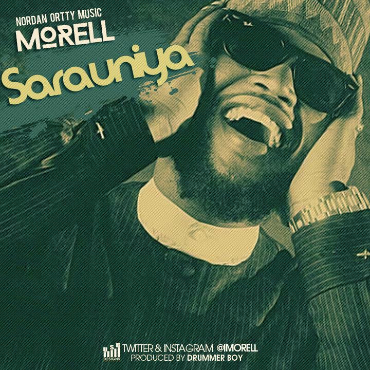 MUSIC– Morell – Sarauniya (Prod. By Drummer Boy)
