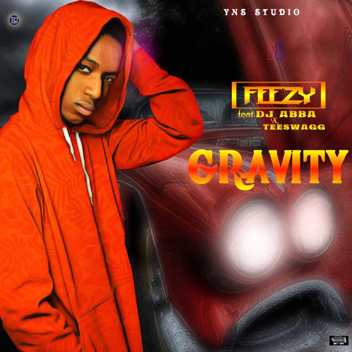MUSIC:Gravity-Feezy feat.DJ Abba & TeeSwagg