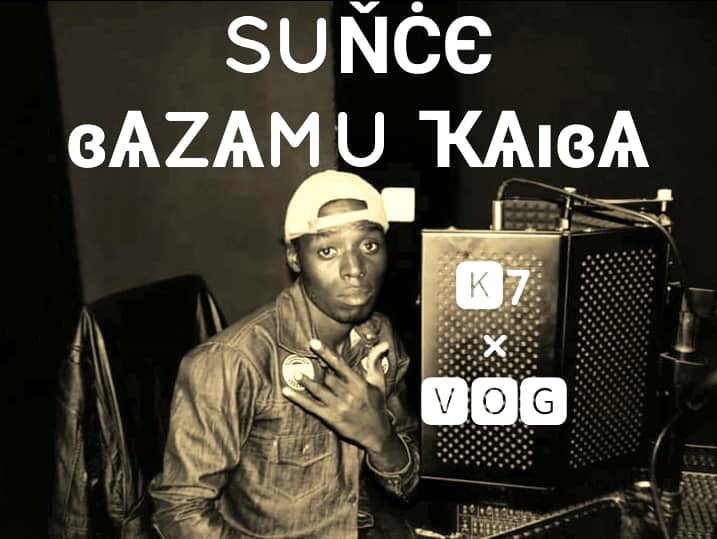 MUSIC: Kseven (K7) feat. V.O.G – Sunce Bazamu kaiba