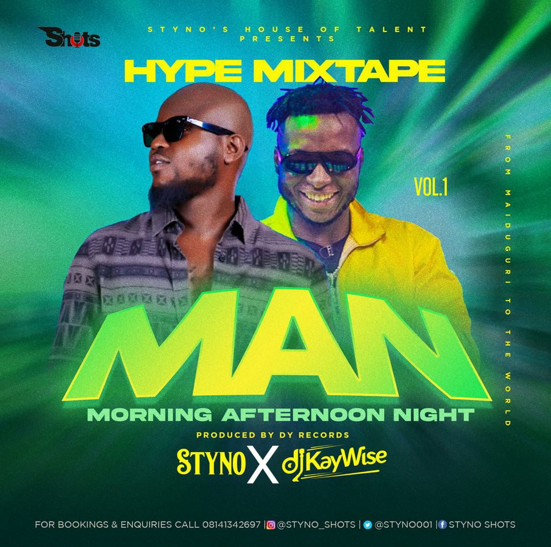Styno x Dj kaywise Hype Man Mixtape Vol.1
