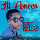 MUSIC: Lil Ameer - Baby Hello [Download Mp3]