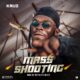 MUSIC: Kruz – Mass Shooting (M&M By. Royaltee Beatz)