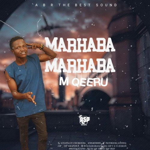 MUSIC: M Qeeru - Marhaba Marhaba [Official Mp3]