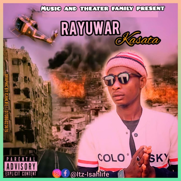 MUSIC: Isahlife – Rayuwar Kasata [Official Mp3]