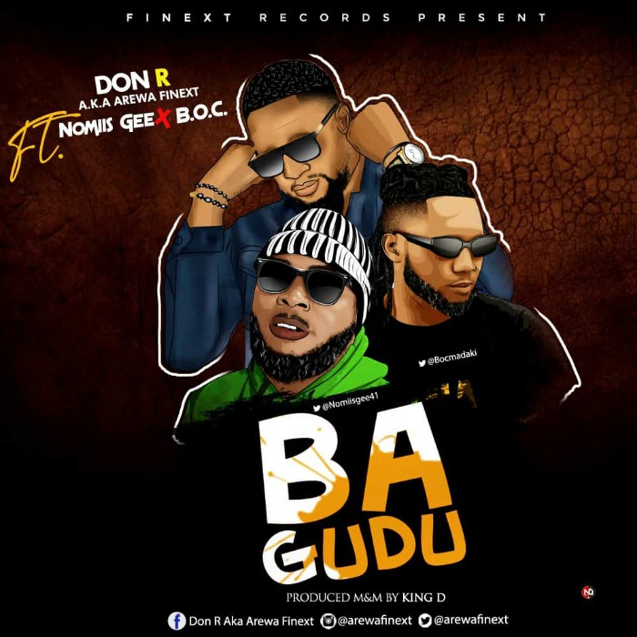 AUDIO + VIDEO : Don R feat. Boc Madaki x Nomiis Gee - Ba Gudu Best song 2020 Download