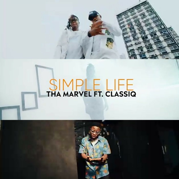 VIDEO: Tha Marvel feat. Classiq – Simple Life [Download Video]