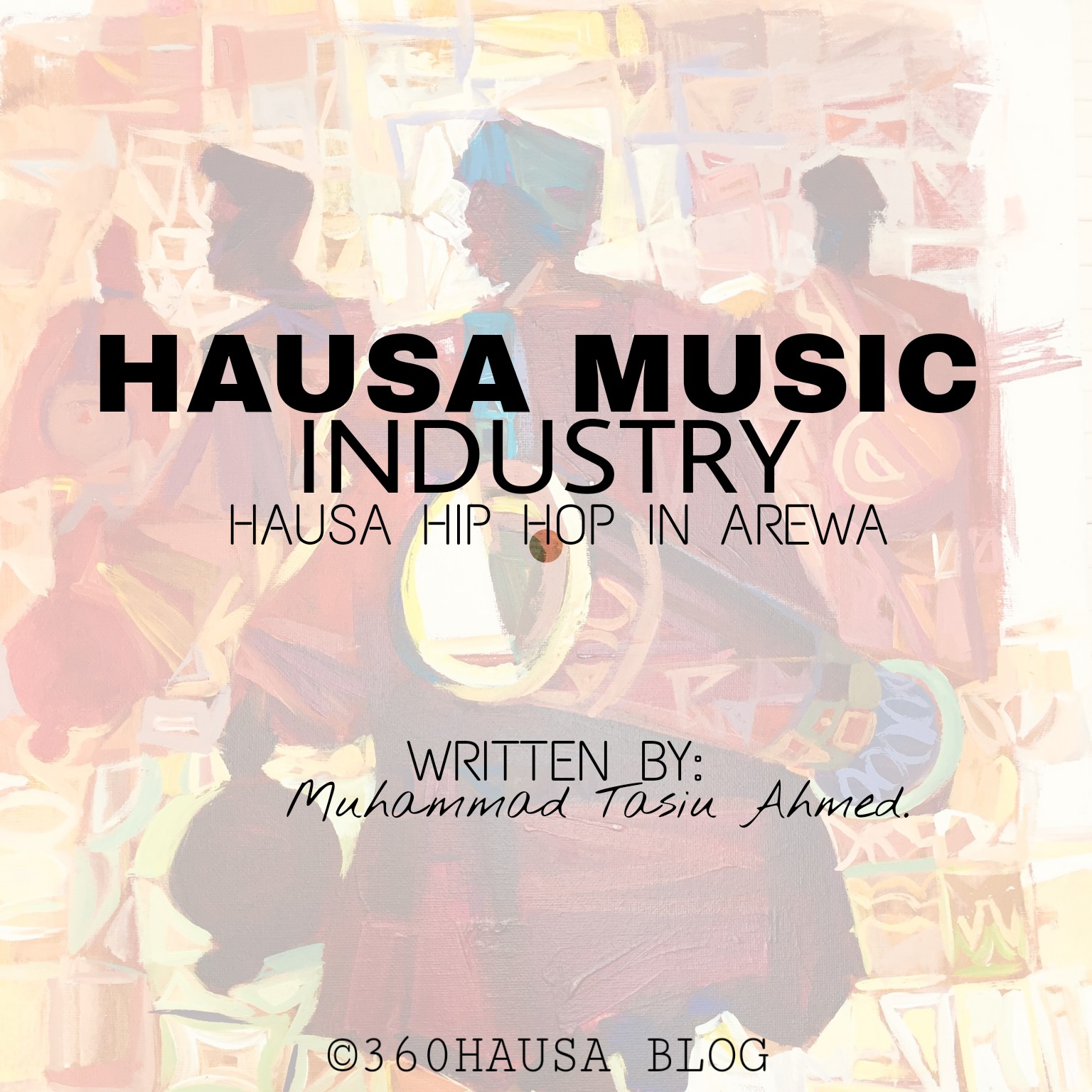 Ent. ARTICLE: Hausa Music Industry in Northern Nigeria – Hausa Hip Hop Music in Arewa