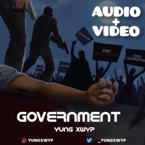 AUDIO + VIDEO: Yung Xwyp - Government