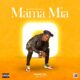 EP: Young TZA - Mama Mia [Download Complete EP Mp3 + Zip]