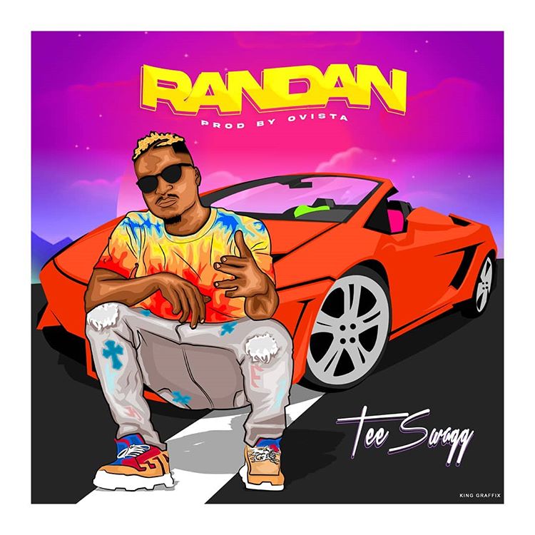 MUSIC: TeeSwagg – Randan [Download Mp3]