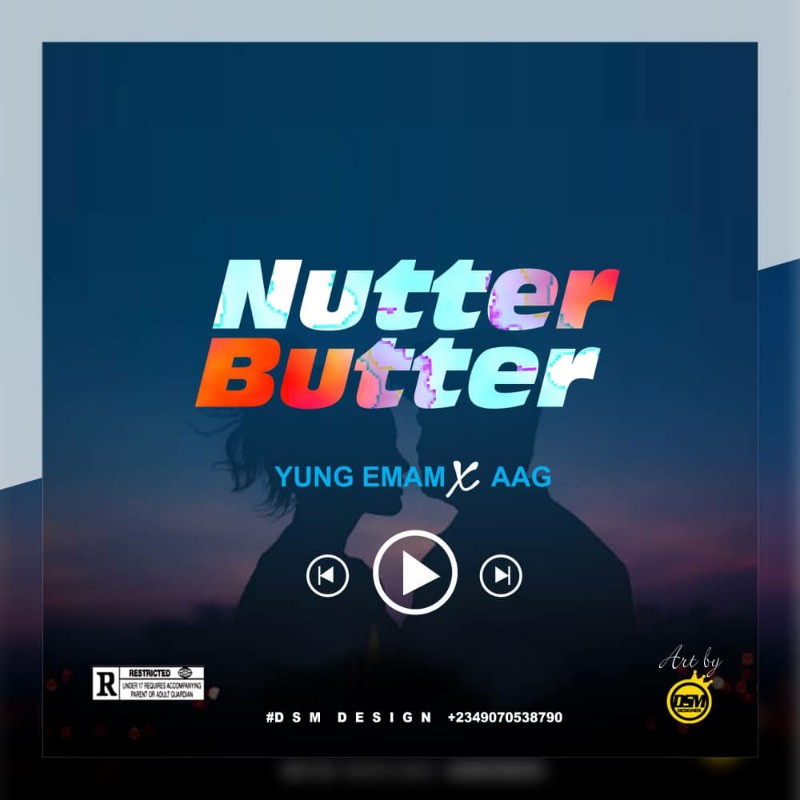MUSIC: Yung Emam Feat. AAG - Nutter Butter [Official Audio]