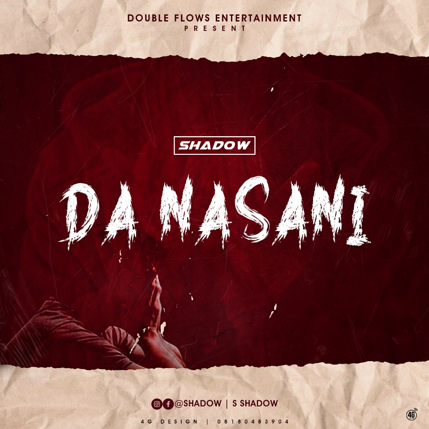 MUSIC: Shadow – Da Nasani [Official Audio]