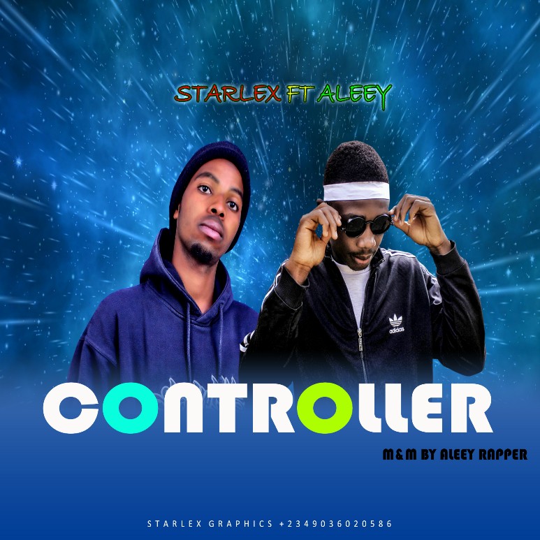 MUSIC: Starlex Feat. Aleey - Controller (Official Audio)