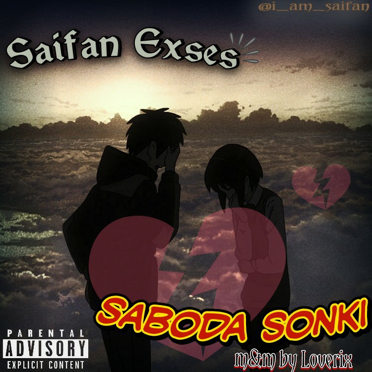 MUSIC: Saifan Exses – Saboda Sonki (Because of Your Love)