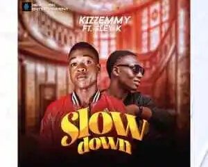 MUSIC: Kizz Emmy Feat. Sley-K – Slow Down
