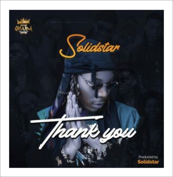 MUSIC: Solidstar – Thank You [Download Mp3]