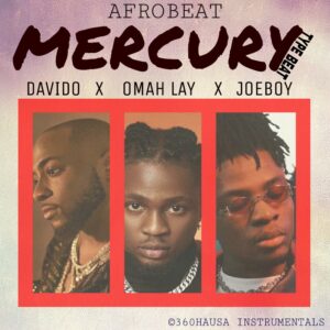 FREEBEAT: Afrobeat Mercury 2020 - Davido x Omah Lay x Joeboy Type instrumental