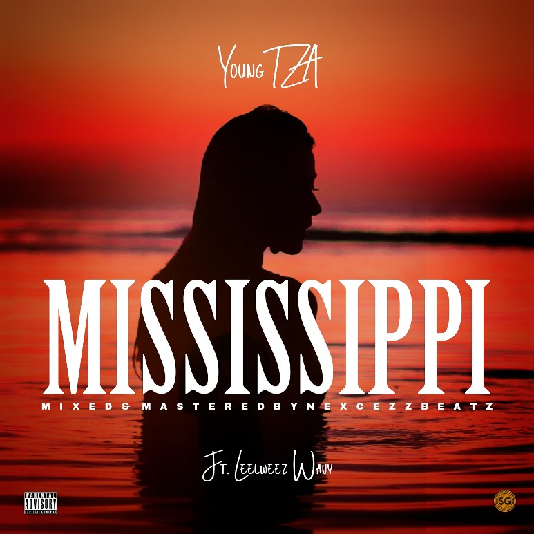 MUSIC: Young TZA – Mississippi Feat. Leel Weez Wavy