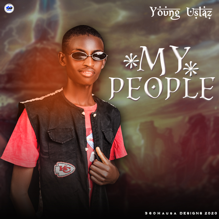 MUSIC: Young Ustaz - My People