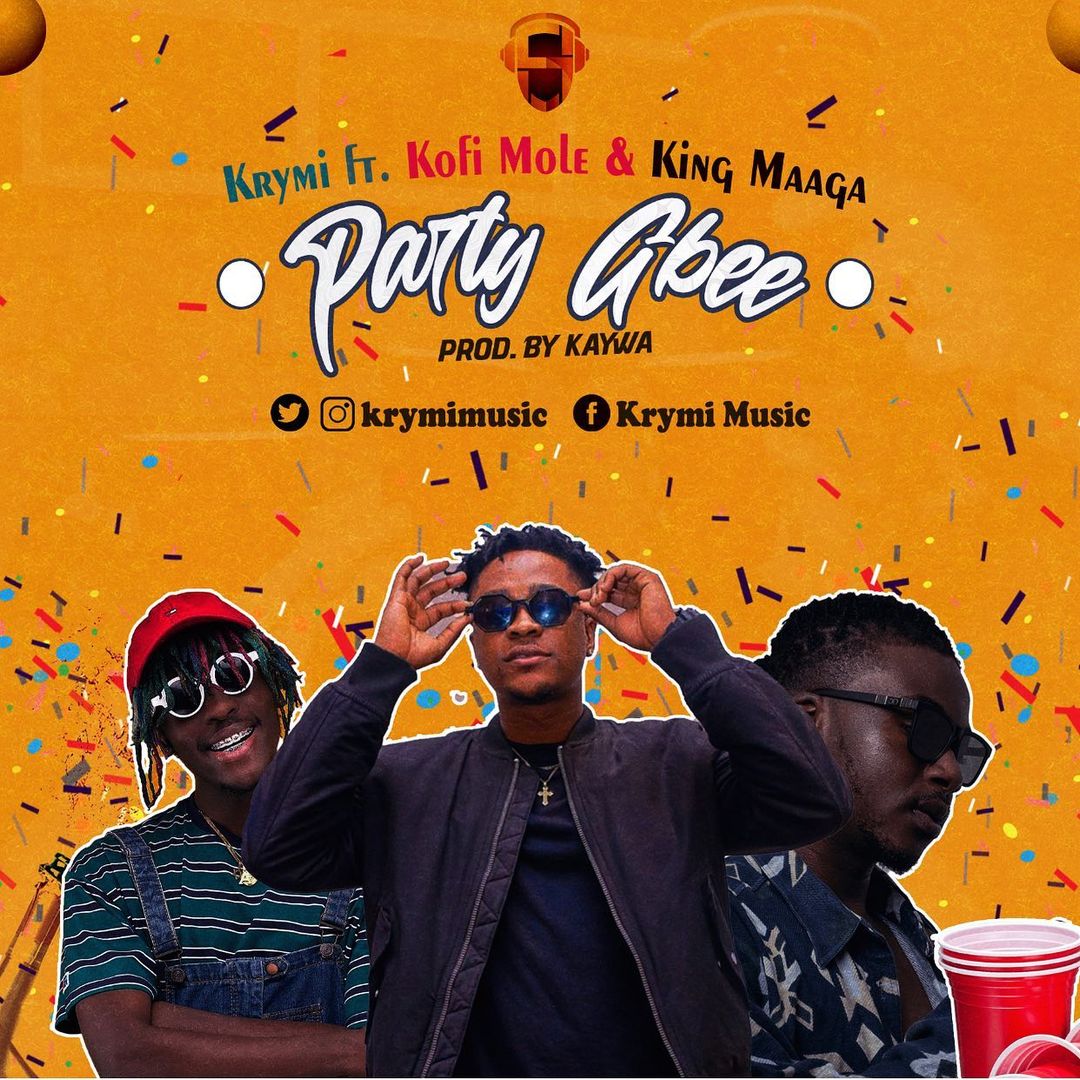 MUSIC: Krymi – Party Gbee ft Kofi Mole, King Maaga (Prod. by Kaywa)