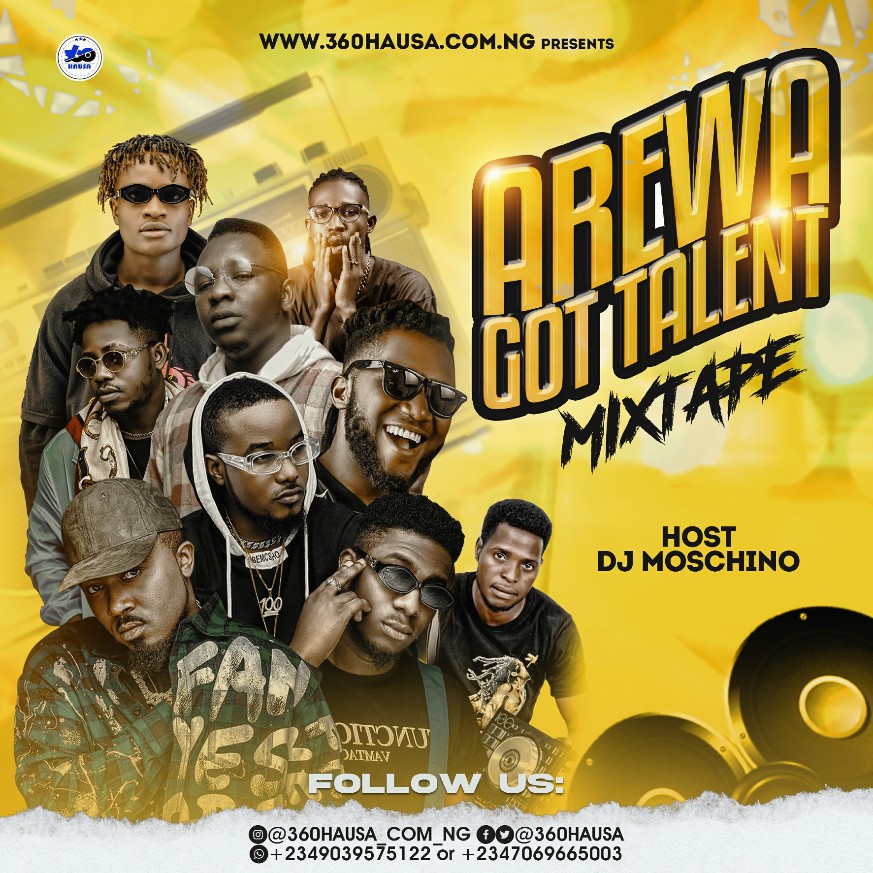 DJ MIXTAPE: Arewa Got Talent Mixtape Vol.1 – Hosted By Dj Moschino