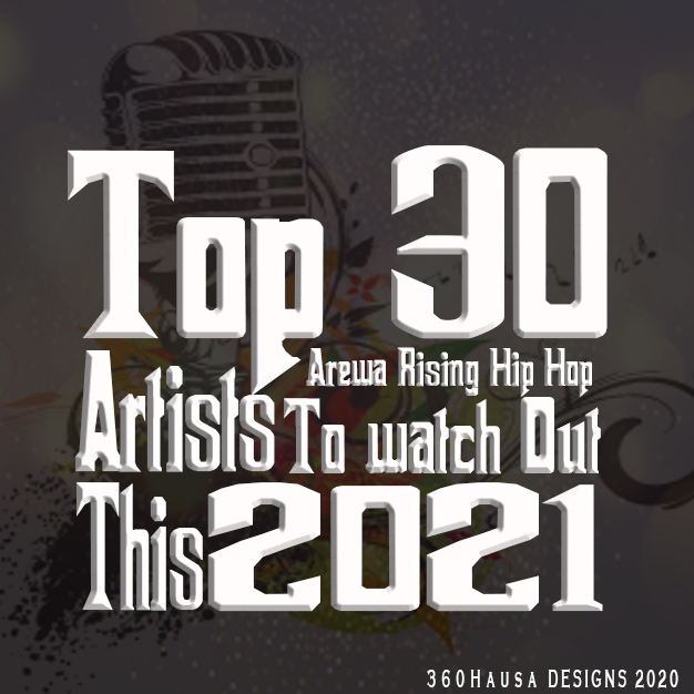 Top 30 Arewa Rising Hip Hop artists to Watch out This 2021 Dj Ab ClassiQ Boc Madaki Bash Neh Pha