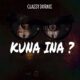MUSIC: Classy Dorayi - Kuna Ina ( Ricqy Ultra x Nomiis Gee Cover)