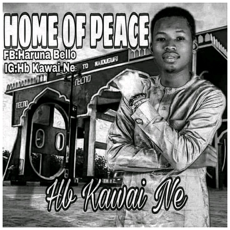 MUSIC: HB Kawai Ne - Home Of Peace [Borno]
