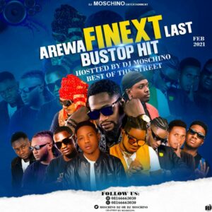 DJ MIX: Arewa Finext Last Bustop Hit Mix - By Dj Moschino