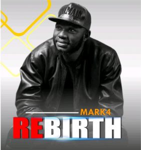 MUSIC: Mark4 – Rebirth