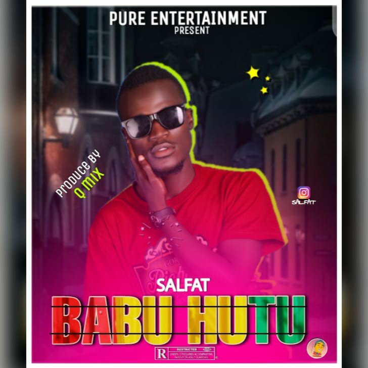 MUSIC: Salfat – Ba Hutu Official Audio