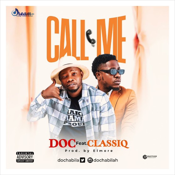 MUSIC: DOC Feat. ClassiQ – Call Me Mp3 Download