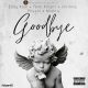MUSIC: Eddy Kool x Femi Knight x Chilling Physal x Mighty – Goodbye Mp3 Download