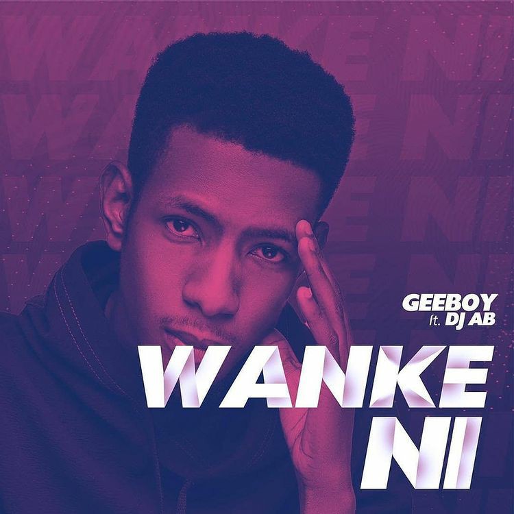MUSIC: Geeboy Feat. Dj AB - Wanke Ni Mp3 Download