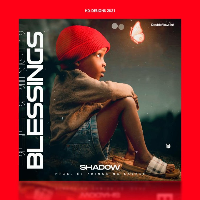 MUSIC: Shadow – Blessings (Prod. by Prince Kasheepu)