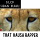 MUSIC: Dj CP OnTop - That Hausa Rapper (Dj Cinch x Boc Madaki Remix)