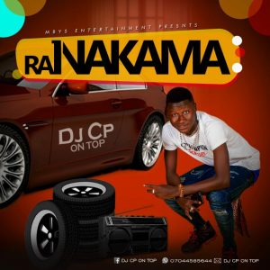MUSIC: Dj CP OnTop - Raina Kama