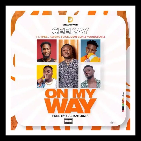 MUSIC: Ceekay feat. Ypee, Kweku Flick, Don Elvi x Younghanz - On my Way mp3