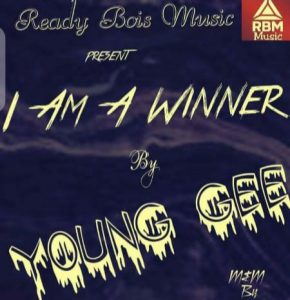 MUSIC: Young Gee - I am A Winner 