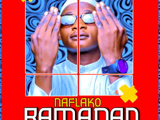 MUSIC: Naflako - Ramadan mp3 Download