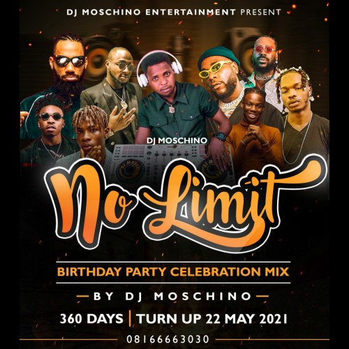 DJ MIX: Dj Moschino – No Limit Birthday Celebration Party Mixtape