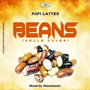 MUSIC: FiiFi Lattex - Beans (Abule Cover) Mp3 Download