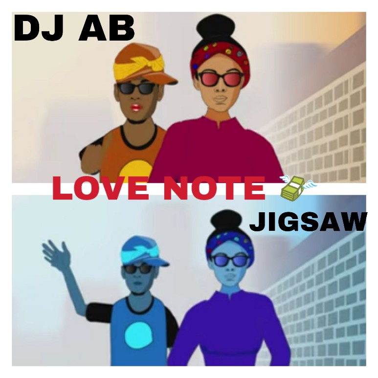 MUSIC: Dj AB Feat. Jigsaw - Love Note Mp3 Download