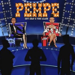 MUSIC: Seyi Shay Feat. Yemi Alade - Pempe Mp3 Download